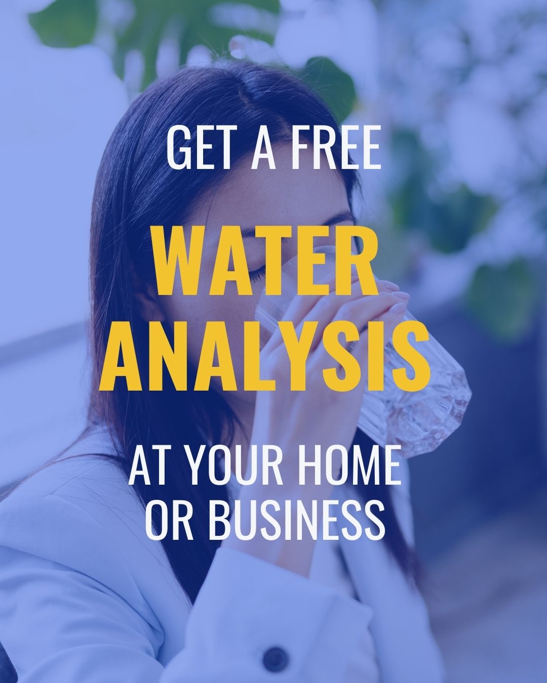 Read more about the article Get a Free Water Analysis in your home or business today!